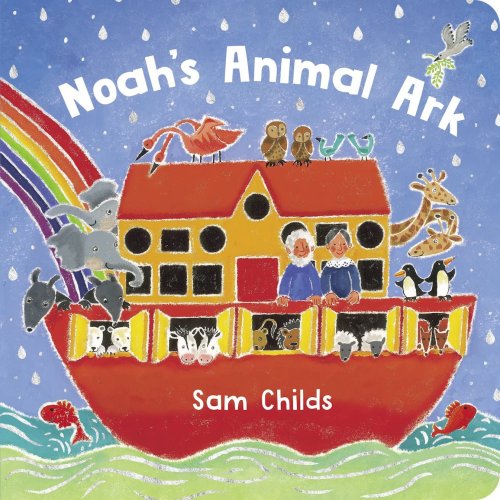 Noah's Animal Ark: a beautiful board book with a cover that sparkles and shines!