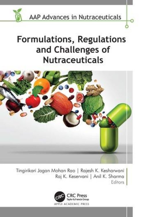 Formulations, Regulations, And Challenges Of Nutraceuticals