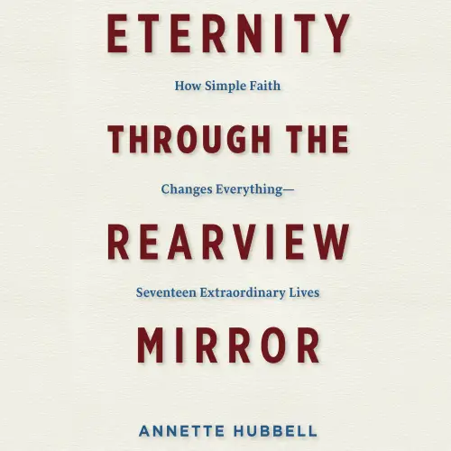 Eternity Through the Rearview Mirror