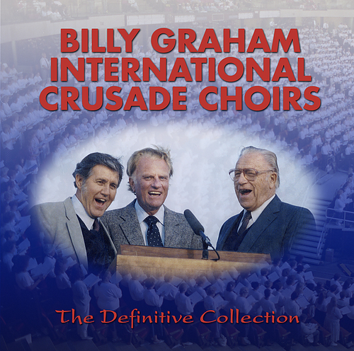 Billy Graham International Crusade Choirs CD