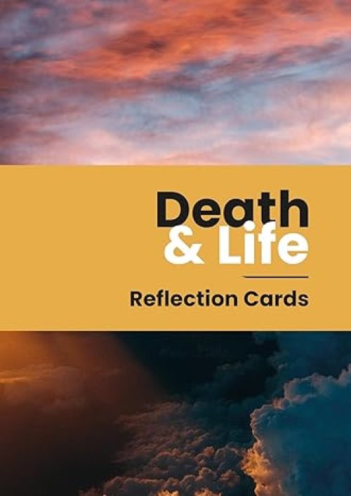 Death and Life reflection cards