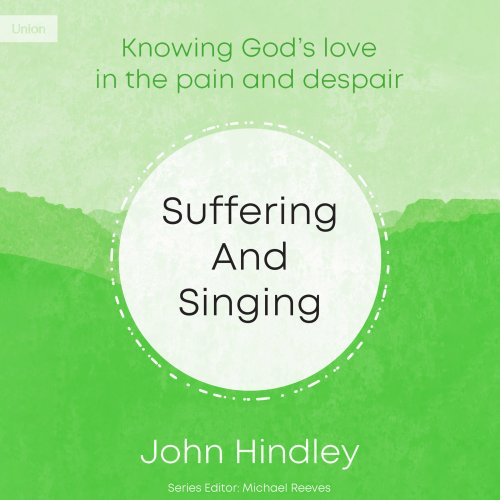 Suffering and Singing