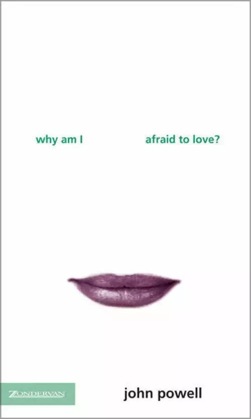 Why Am I Afraid to Love?