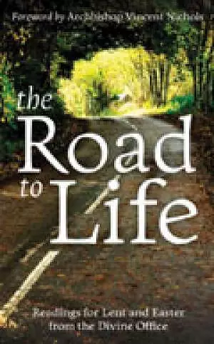 The Road to Life