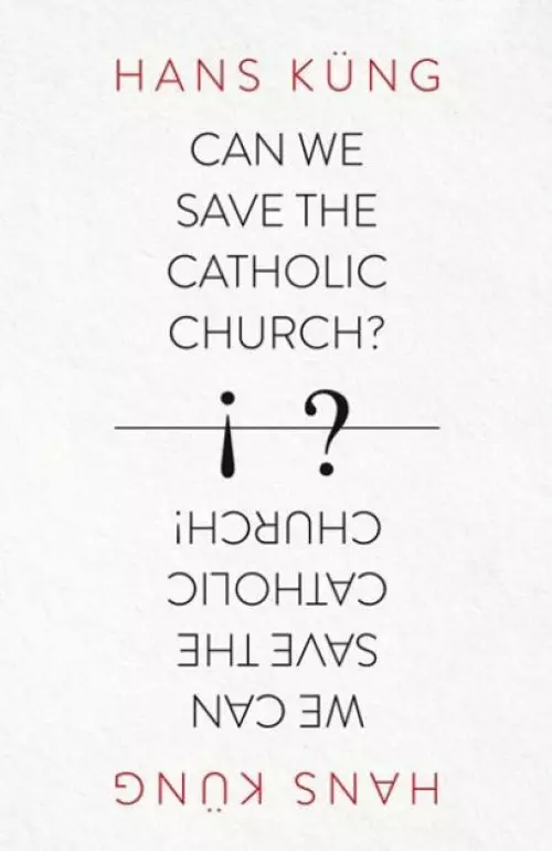 Can We Save the Catholic Church?