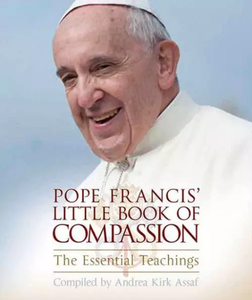 Pope Francis' Little Book of Compassion