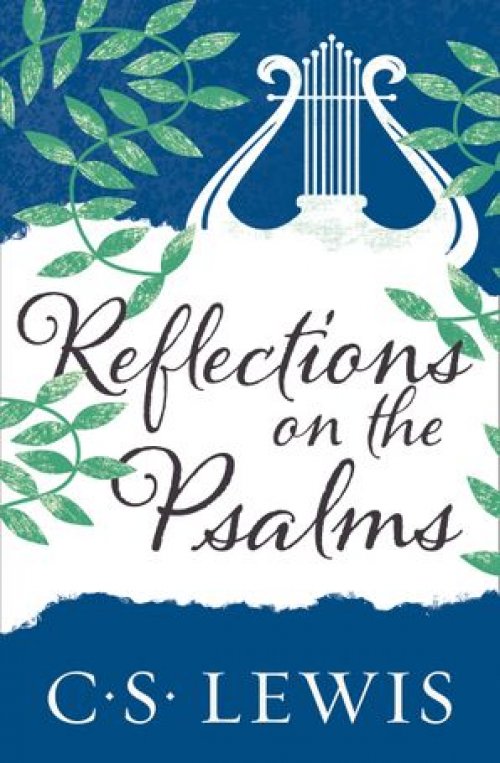 Reflections On The Psalms (9780008390242) | Free Delivery When You ...