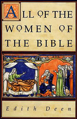 All of the Women of the Bible: 316 Concise Biographies