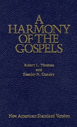 NASB: A Harmony of the Gospels 