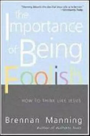 Importance Of Being Foolish