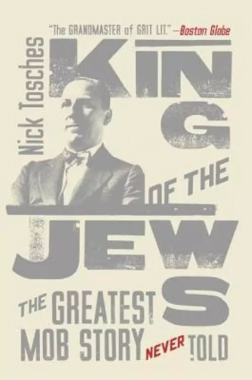 King of the Jews: The Greatest Mob Story Never Told