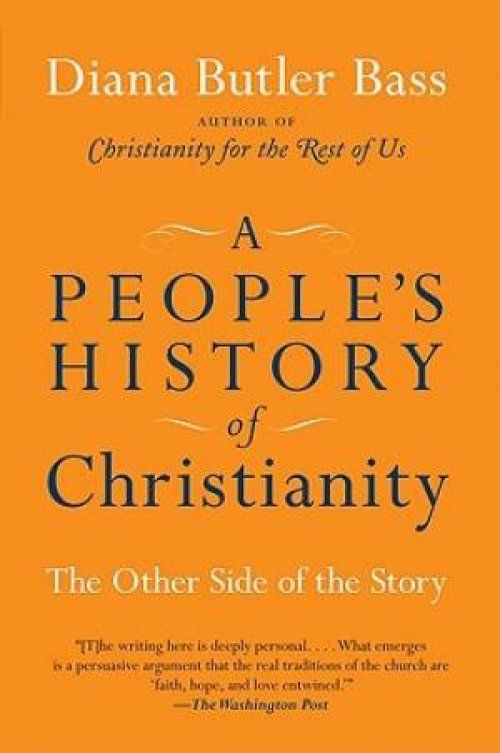 A People S History Of Christianity By Diana Butler Bass At Eden