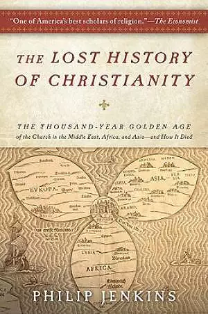 The Lost History Of Christianity