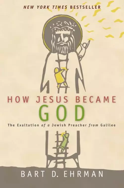 How Jesus Became God