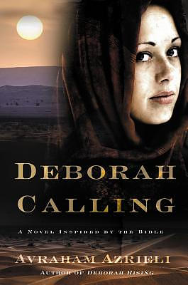 Deborah Calling: A Novel Inspired by the Bible