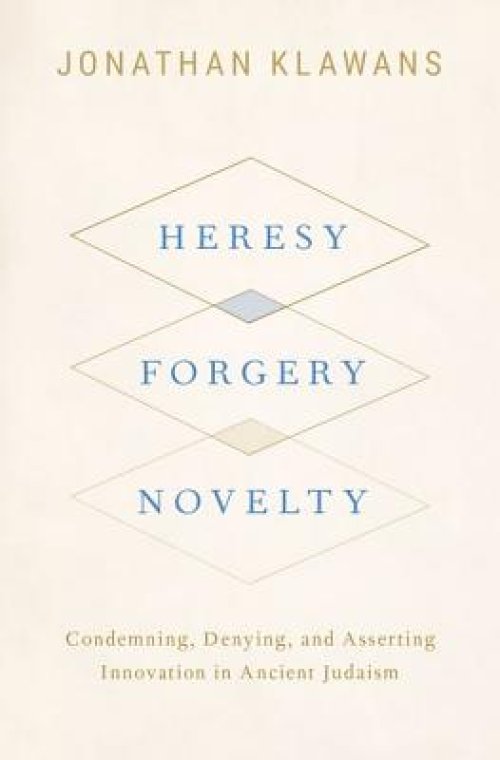 Heresy, Forgery, Novelty