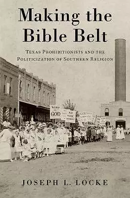 Making the Bible Belt