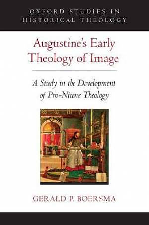 Augustine's Early Theology of Image