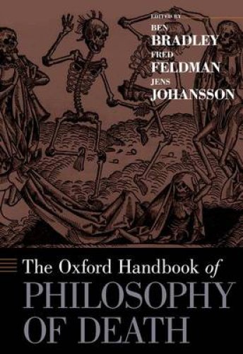 The Oxford Handbook of Philosophy of Death