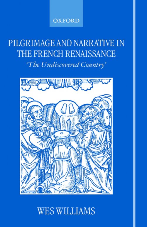 Pilgrimage and Narrative in the French Renaissance