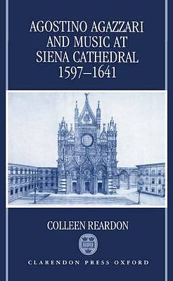 Agostino Agazzari and Music at Siena Cathedral, 1597-1641