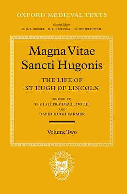 Magna Vita Sancti Hugonis: Volume II: The Life of St. Hugh of Lincoln