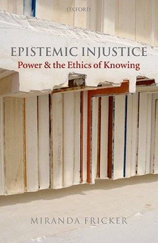 Epistemic Injustice