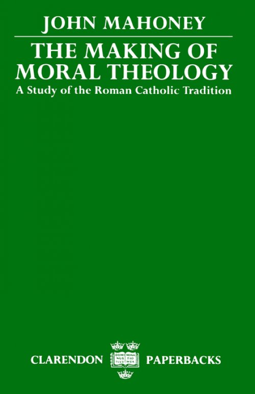 The Making of Moral Theology