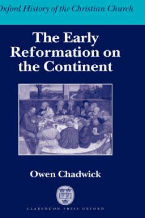 The Early Reformation on the Continent