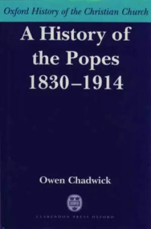 History Of The Popes 1830-1914