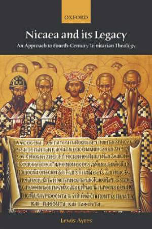 Nicaea And Its Legacy