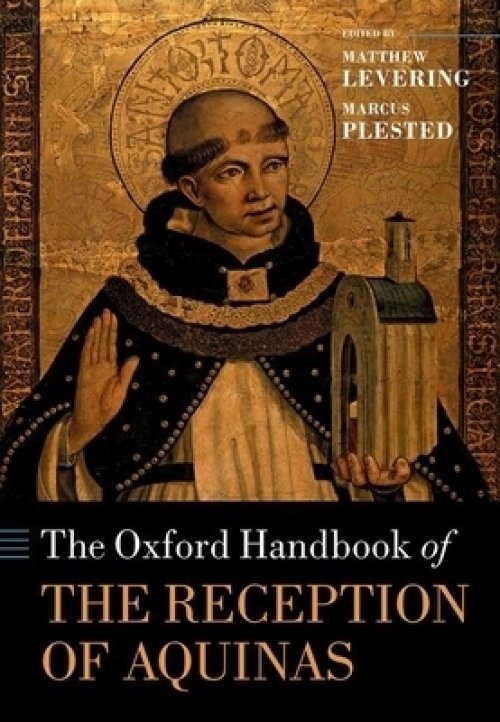 Oxford Handbook Of The Reception Of Aquinas