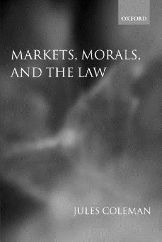 Markets, Morals and the Law