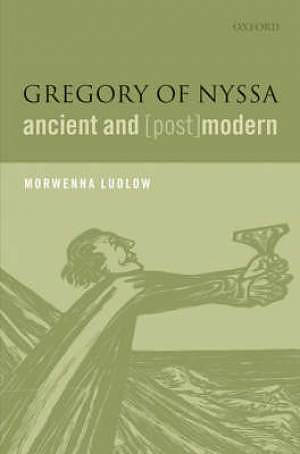 Gregory of Nyssa, Ancient and (post)modern