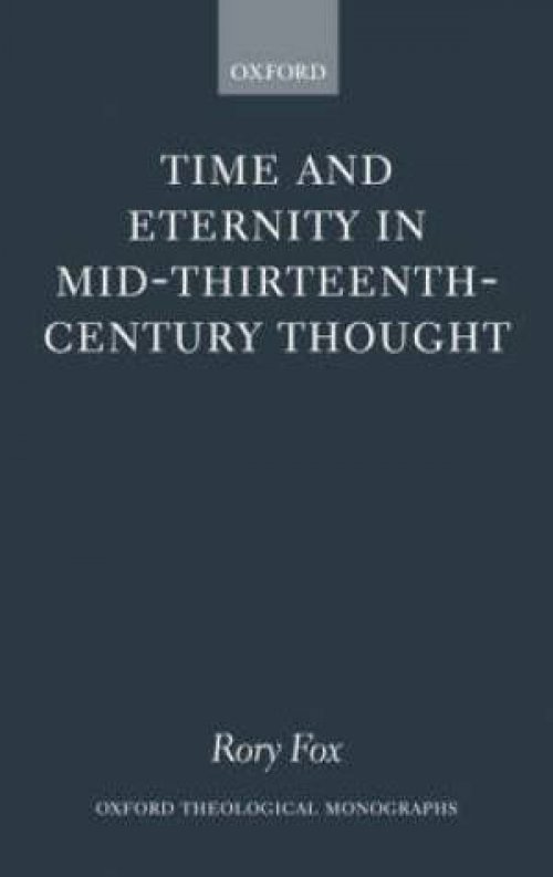 Time and Eternity in Mid-Thirteenth-Century Thought