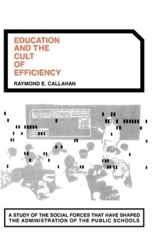 Education and the Cult of Efficiency