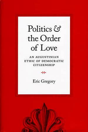 Politics and the Order of Love