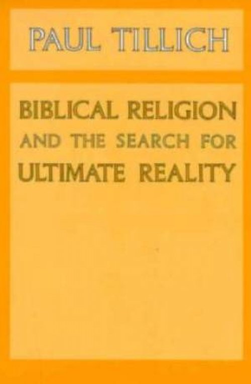 Biblical Religion And The Search For Ultimate Reality