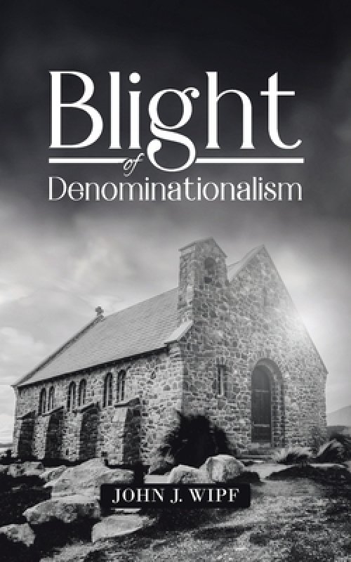 Blight of Denominationalism