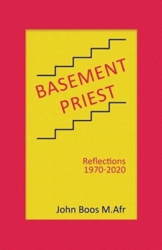 Basement Priest: Reflections 1970-2020