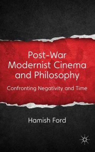 Post-War Modernist Cinema and Philosophy