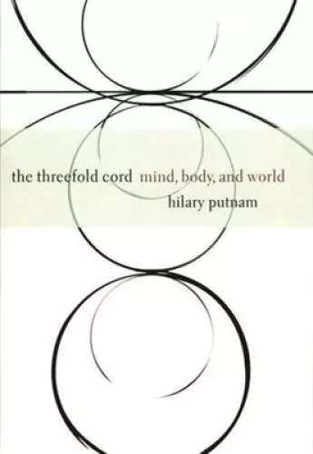 The Threefold Cord – Mind, Body & World