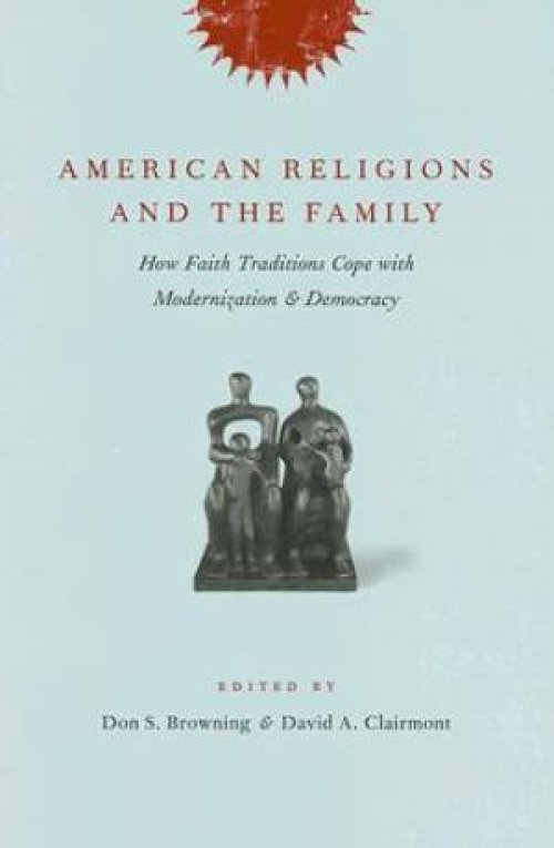 American Religions And The Family