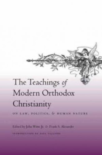 The Teachings of Modern Orthodox Christianity on Law, Politics, and Human Nature