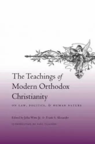 The Teachings of Modern Orthodox Christianity on Law, Politics, and Human Nature