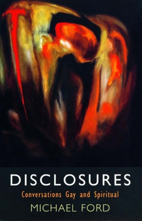 Disclosures: Conversations Gay and Spiritual