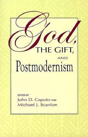 God, the Gift, and Postmodernism