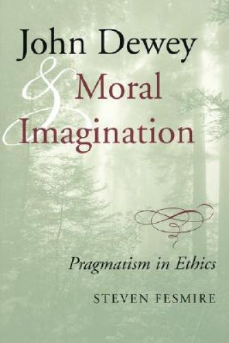 John Dewey and Moral Imagination