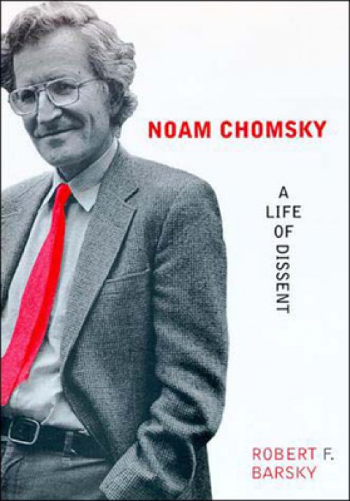 Noam Chomsky: A Life of Dissent