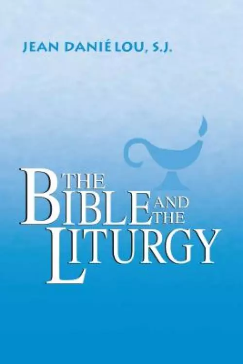 Bible and the Liturgy